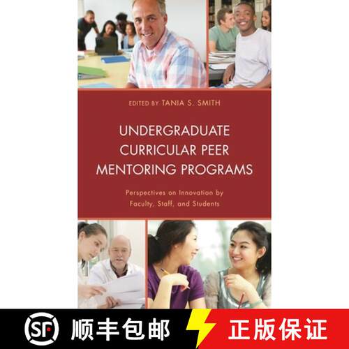 【3-4周达】Undergraduate Curricular Peer Mentoring Programs : Perspectives on Innovation by Faculty, ... [9780739179321]
