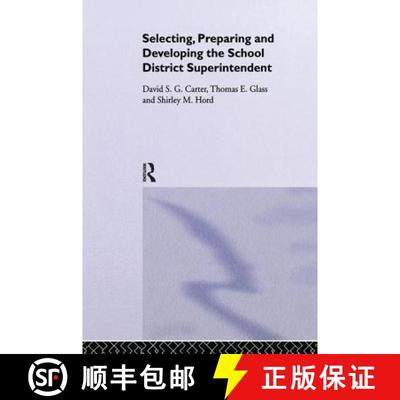 【3-4周达】Selecting, Preparing and Developing the School District Superintendent [9781138996007]