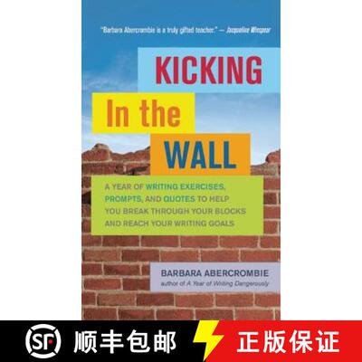 【3-4周达】Kicking in the Wall: A Year of Writing Exercises, Prompts, and Quotes to Help You Break Th... [9781608681563]