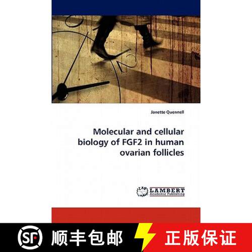 【3-4周达】Molecular and Cellular Biology of Fgf2 in Human Ovarian Follicles [9783843351584]