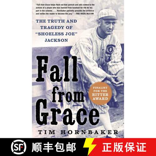 【3-4周达】精装 Fall from Grace: The Truth and Tragedy of Shoeless Joe Jackson [9781613219133]