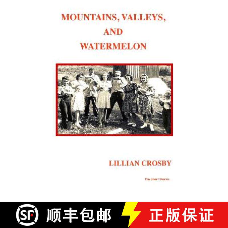 预订 Mountains, Valleys & Watermelon [9781532328237]
