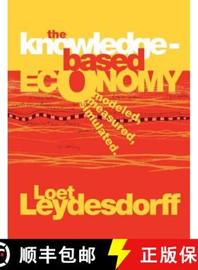 【3-4周达】The Knowledge-Based Economy: Modeled, Measured, Simulated [9781581129373]