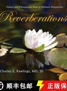 【3-4周达】Reverberations : Haikus and Photographs from a Different Perspective [9781614936190]