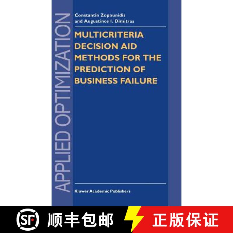 【3-4周达】Multicriteria Decision Aid Methods for the Prediction of Business Failure [9780792349006]