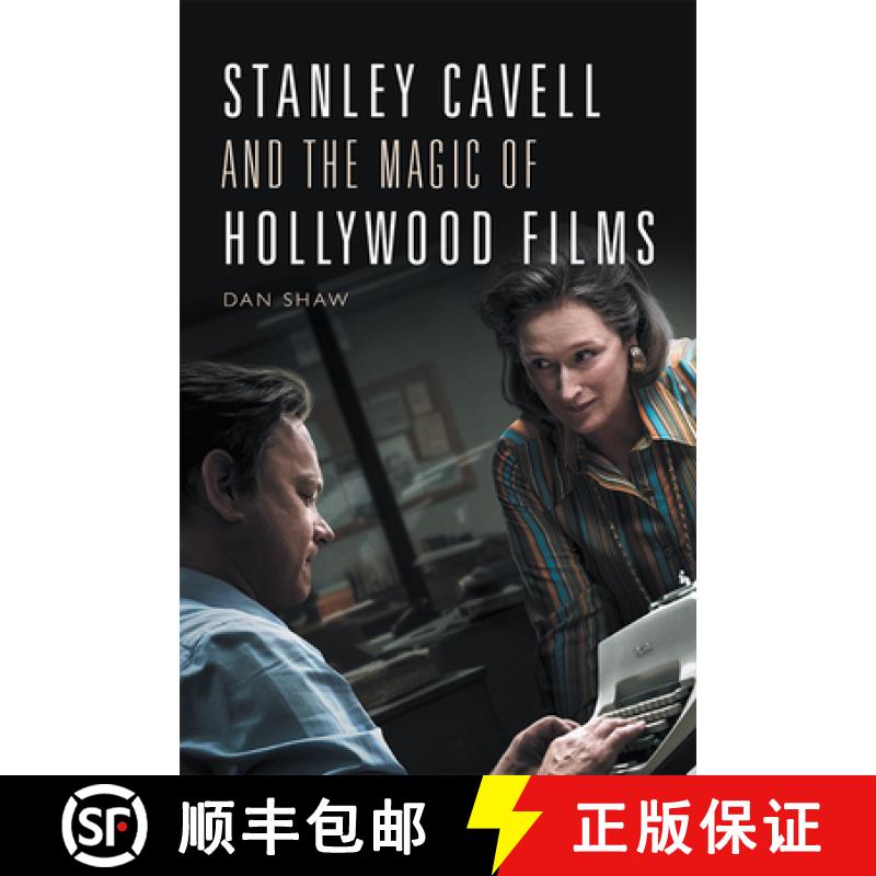【3-4周达】Stanley Cavell and the Magic of Hollywood Films [9781474455718]