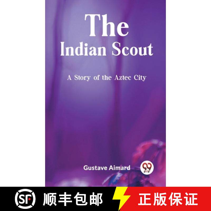 【3-4周达】Indian ScoutA Story of the Aztec City (Edition2023) [9789362207364]