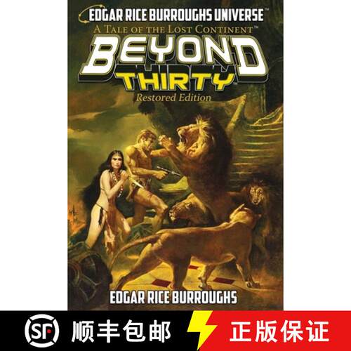 【3-4周达】精装 Beyond Thirty: Restored Edition (A Tale of the Lost Continent) [9781945462962]