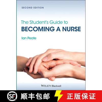 【3-4周达】The Student'S Guide To Becoming A Nurse 2E [Wiley护理学] [9780470672709]
