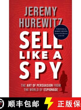 【3-4周达】Sell Like a Spy: The Art of Persuasion from the World of Espionage [9781635769371]