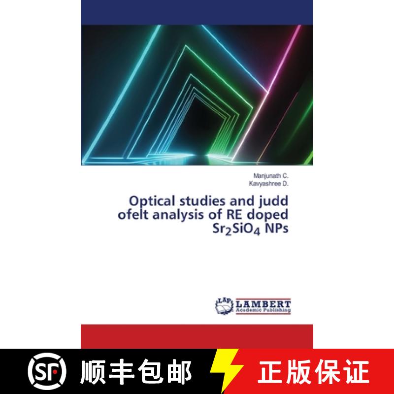【2-3周达】Optical studies and judd ofelt analysis of RE doped Sr2SiO4 NPs [9786208116125]