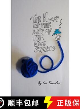 【3-4周达】The House at the End of the Wool String [9781365518805]