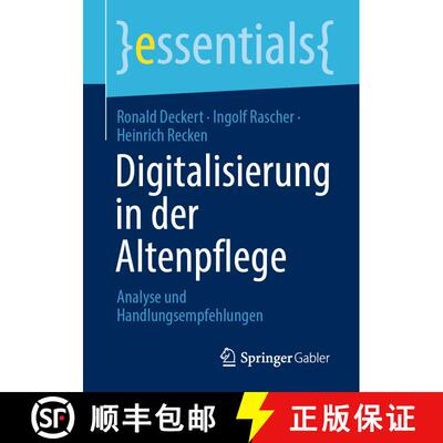 【3-4周达】Digitalisierung in der Altenpflege : Analyse und Handlungsempfehlungen (1. Aufl. 2022) (1.... [9783658389727]