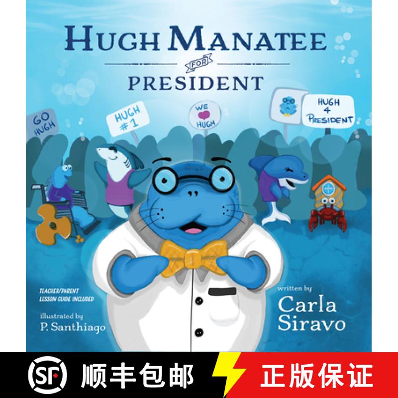 【3-4周达】Hugh Manatee for President [9781948080736]