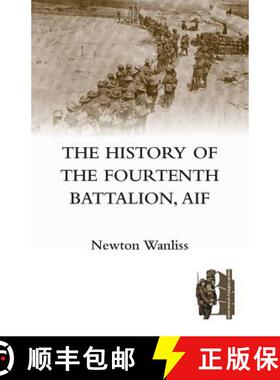 【3-4周达】History of the Fourteenth Battalion, Aif [9781845748708]
