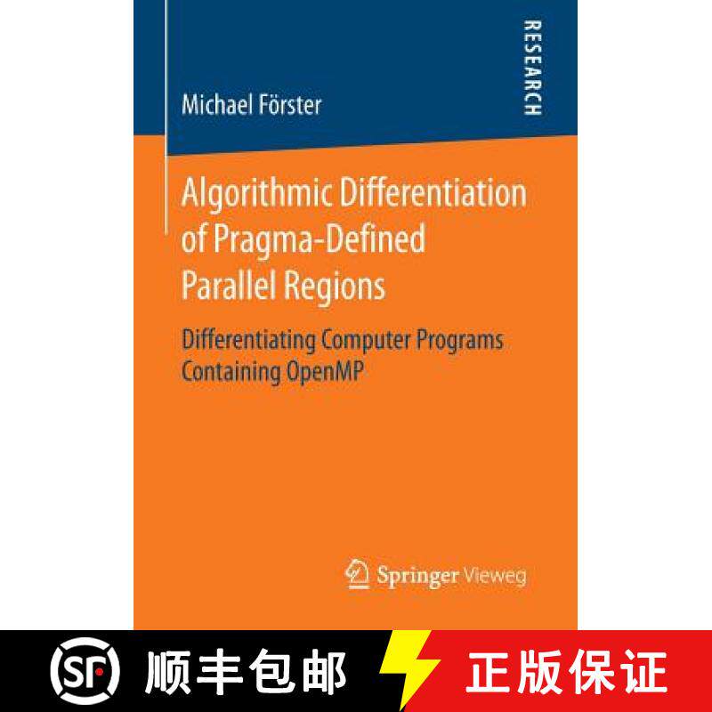 【3-4周达】Algorithmic Differentiation of Pragma-Defined Parallel Regions : Differentiating Computer ... [9783658075965]