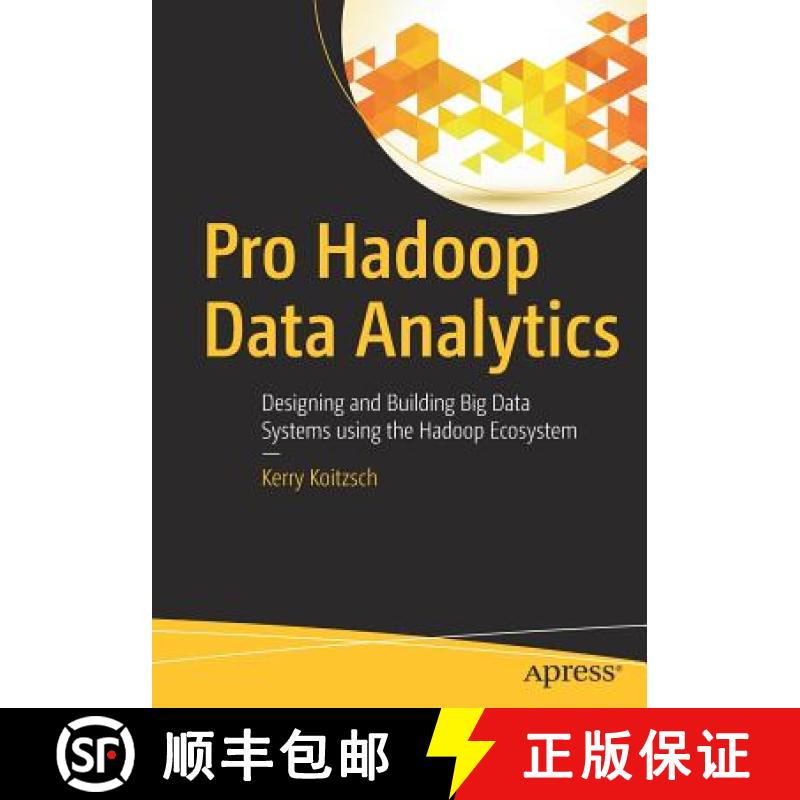 【3-4周达】Pro Hadoop Data Analytics : Designing and Building Big Data Systems using the Hadoop Ecosy... [9781484219096]