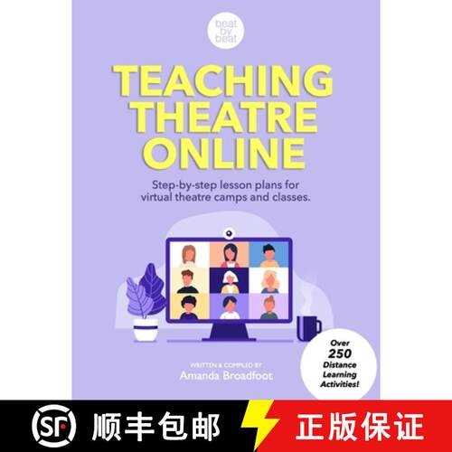 【3-4周达】Teaching Theatre Online: Step-by-step lesson plans for virtual theatre camps and classes [9780578736181]