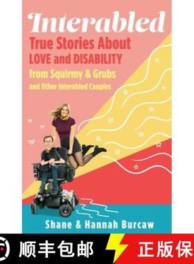 【3-4周达】Interabled: True Stories about Love and Relationships from Squirmy and Grubs and Other Int... [9781250620712]