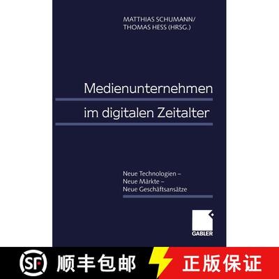 【3-4周达】Medienunternehmen Im Digitalen Zeitalter: Neue Technologien -- Neue Märkte -- Neue Gesch... [9783409130646]