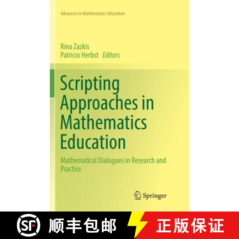 【4周达】Scripting Approaches in Mathematics Education: Mathematical Dialogues in Research and Practice [9783319873725]