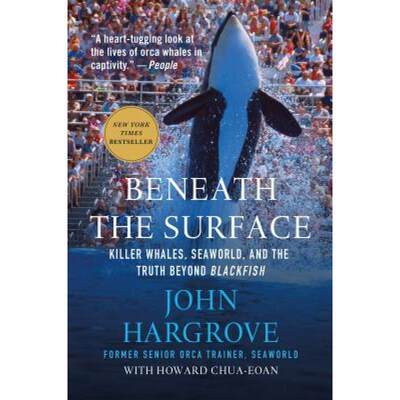 【4周达】Beneath the Surface: Killer Whales, Seaworld, and the Truth Beyond Blackfish [9781250081407]