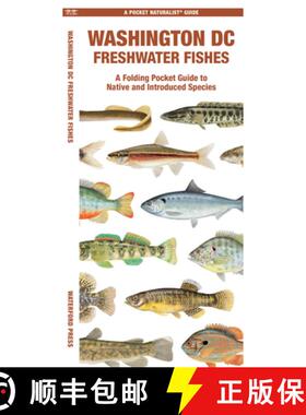 【3-4周达】Washington DC Freshwater Fishes: A Folding Guide to Native and Introduced Species [9781620057766]