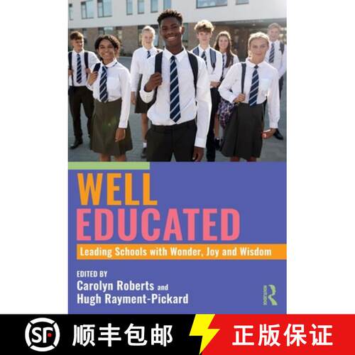 【3-4周达】Well Educated: Leading Schools with Wonder, Joy and Wisdom: Leading Schools with Wonder, J... [9781032895604]