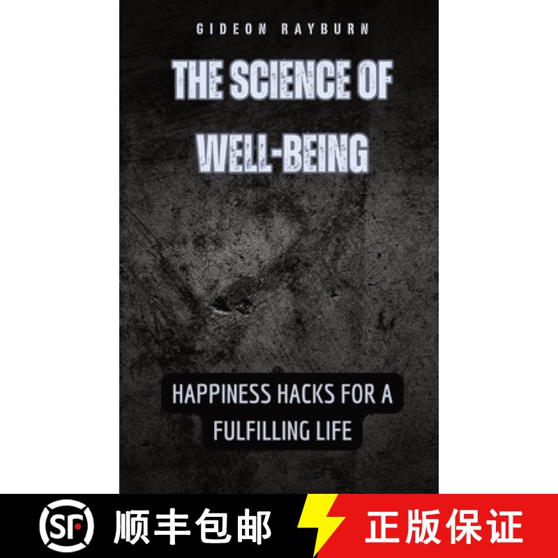 【3-4周达】The Science of Well-Being: Happiness Hacks for a Fulfilling Life [9798869388841]