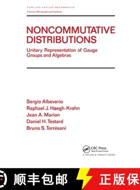 【3-4周达】Noncommutative Distributions : Unitary Representation of Gauge Groups and Algebras [9780824791315]