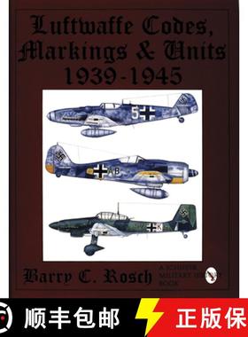 【3-4周达】Luftwaffe Codes, Markings & Units: 1939-1945 [9780887407963]