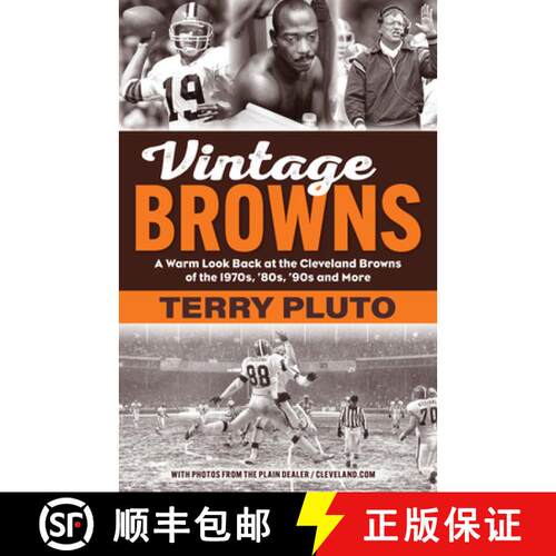 【3-4周达】Vintage Browns: A Warm Look Back at the Cleveland Browns of the 1970s, '80s, '90s and More [9781598511192]