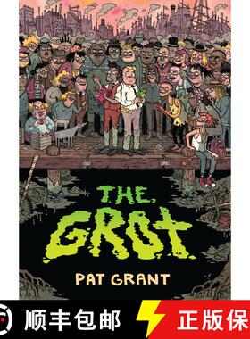 【3-4周达】The Grot: The Story of the Swamp City Grifters [9781603094665]