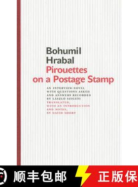 预订 Pirouettes on a Postage Stamp: An Interview-Novel with Questions Asked and Answers Recorded by L... [9788024614472]
