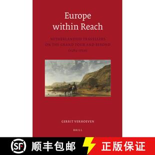 Netherlandish Beyond Travellers Reach Europe 1585 and 1750 Grand Within Tour 4周达 9789004292710 the