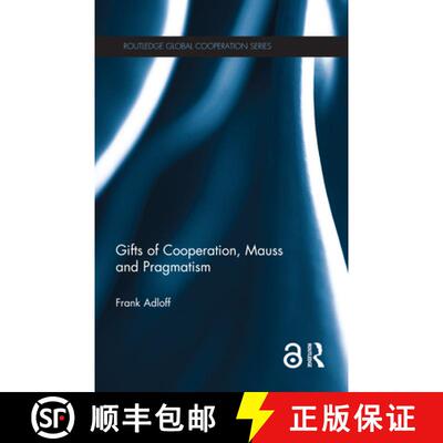 【3-4周达】精装 Gifts of Cooperation, Mauss and Pragmatism [9781138911123]