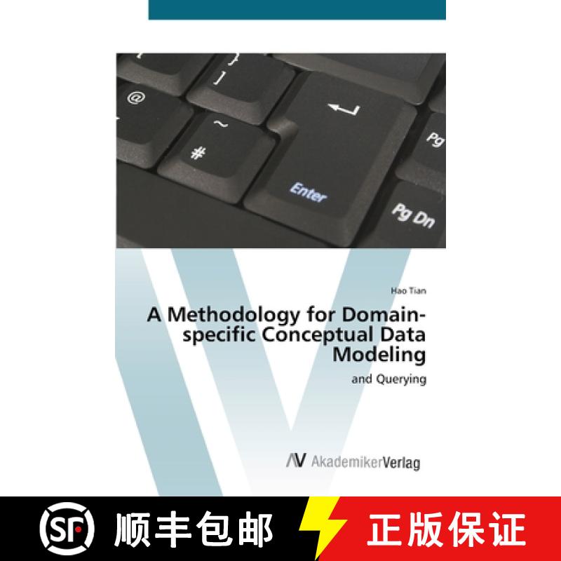 预订 A Methodology for  Domain-specific Conceptual  Data Modeling [9783639439625]