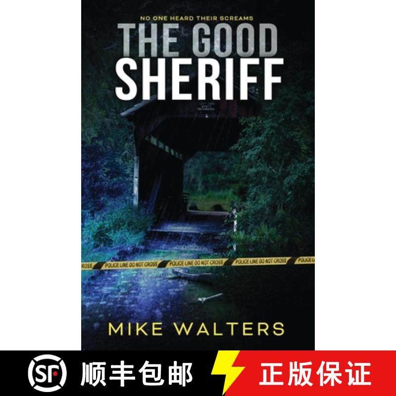 预订 The Good Sheriff: No One Heard Their Screams [9780986357497]