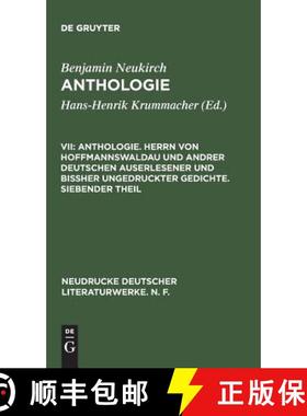 预订 Anthologie. Herrn Von Hoffmannswaldau Und Andrer Deutschen Auserlesener Und Bissher Ungedruckter... [9783484280434]