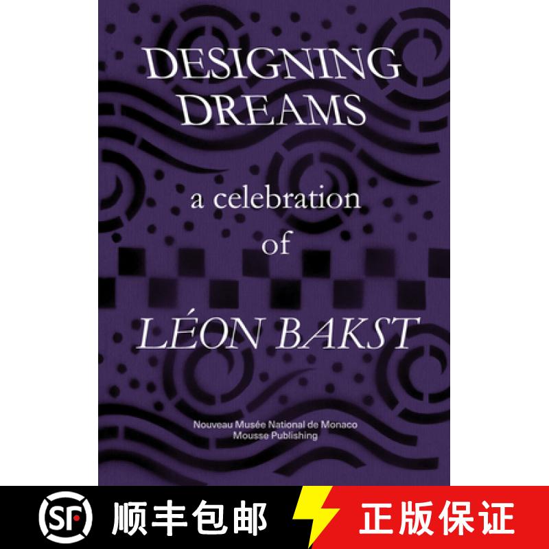 【2-3周达】Designing Dreams: A Celebration of Leon Bakst [9788867492770]