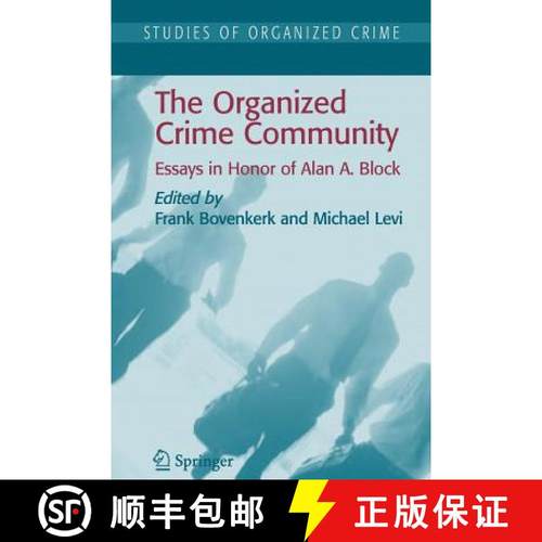 【3-4周达】The Organized Crime Community : Essays in Honor of Alan A. Block [9781441922878]