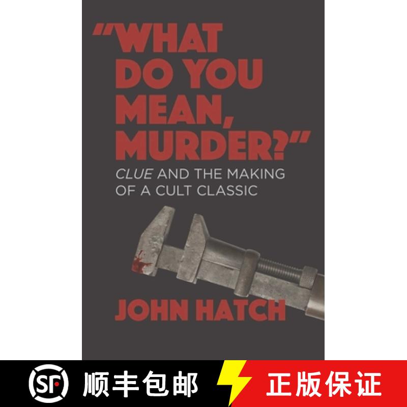 【3-4周达】What Do You Mean, Murder? Clue and the Making of a Cult Classic [9781949024609]
