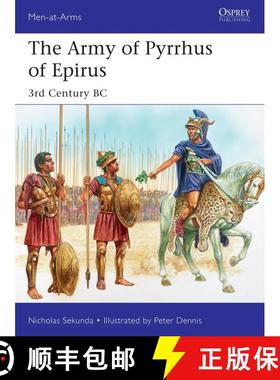 【3-4周达】The Army of Pyrrhus of Epirus: 3rd Century BC [9781472833488]