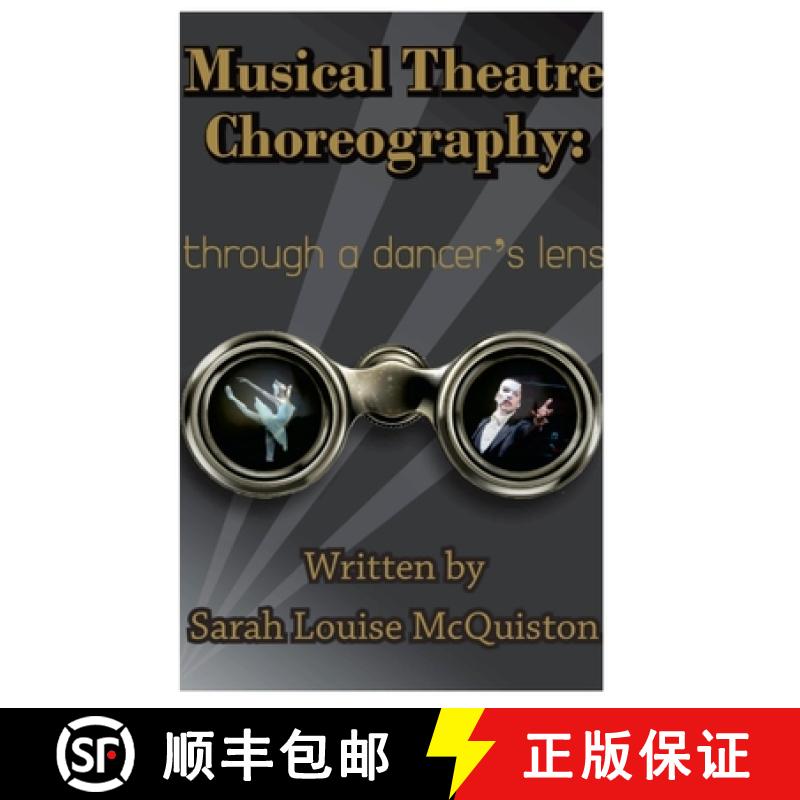 【3-4周达】Musical Theatre Choreography: Through A Dancer's Lens [9781667161617]
