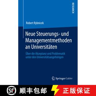 【3-4周达】Neue Steuerungs- Und Managementmethoden an Universitaten: UEber Die Akzeptanz Und Problema... [9783658051679]