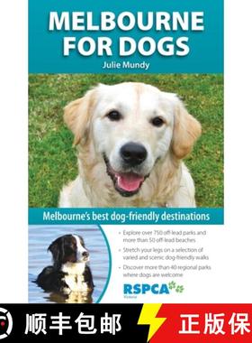 【3-4周达】Melbourne for Dogs: Melbourne's Best Dog-Friendly Destinations [9781921874826]
