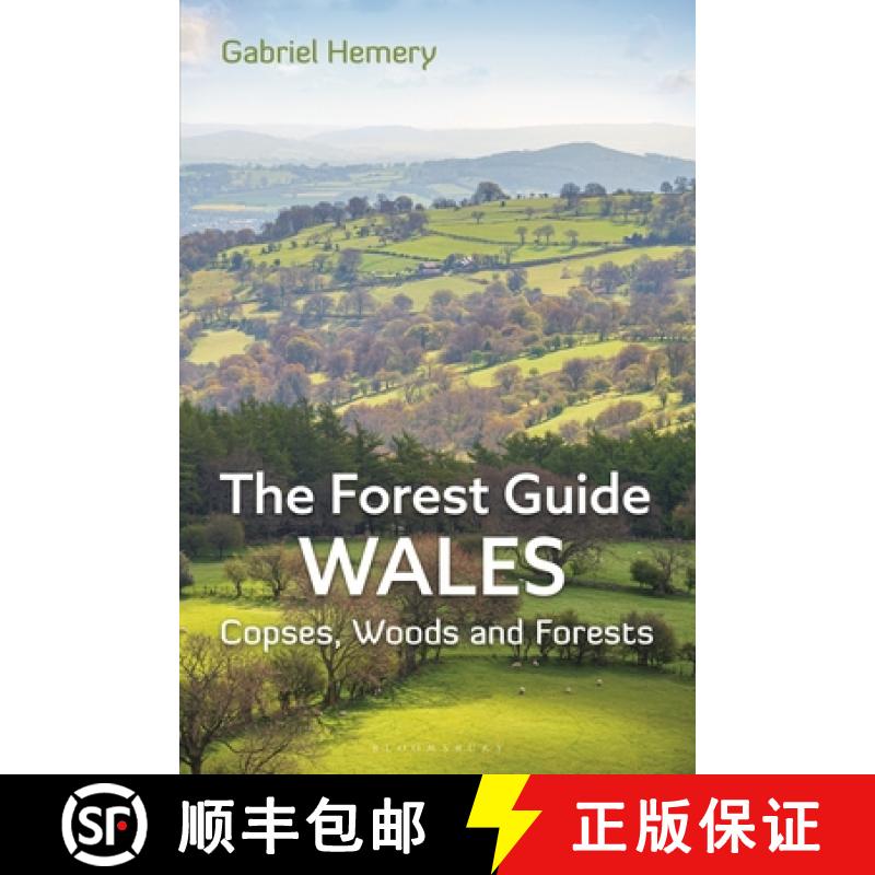 【3-4周达】The Forest Guide: Wales: Copses, Woods and Forests of Wales [9781399409124]