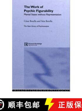 【3-4周达】The Work of Psychic Figurability: Mental States Without Representation [9781583918142]