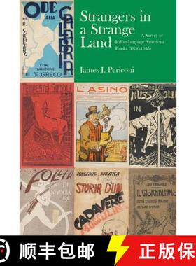 【3-4周达】Strangers in a Strange Land: A Survey of Italian-Language American Books (1830-1945): A Su... [9781599540573]