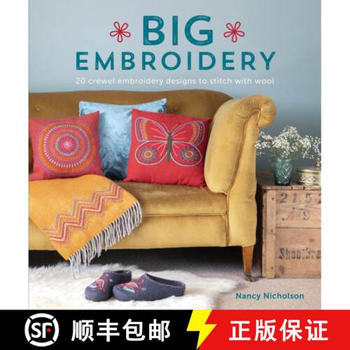 【3-4周达】Big Embroidery: 20 Crewel Embroidery Designs to Stitch with Wool [9781446307137]